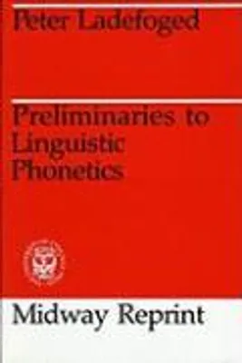 Obrázek produktu pro Ladefoged, P: Preliminaries to Linguistic Phonetics