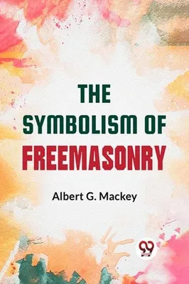 Zdjęcie produktu dla The Symbolism Of Freemasonry