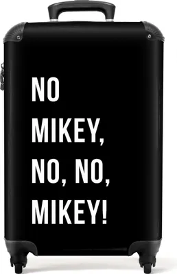 Obrázek produktu pro NoBoringSuitcases.com® Kufr Příruční zavazadlo Trolley Rolling suitcase Malý cestovní kufr na 4 kolečkách - Citáty - Ne Mikey, ne, ne, Mikey! - Černá - Příruční velikost < 55x40x23 cm a 55x40x20 cm - Fotokufr - Příruční kufr - Palubní zavazadloPříruční kufr 55x35x20 cm, 36L,