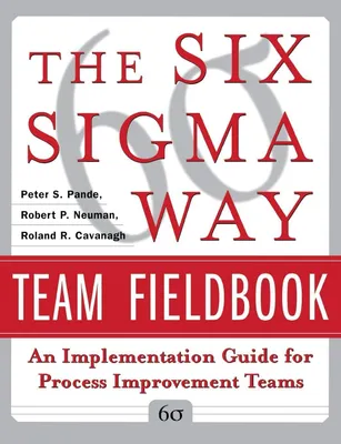 Produktbild von The Six SIGMA Way Team Fieldbook