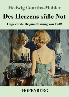 Produktbild von Des Herzens süße Not