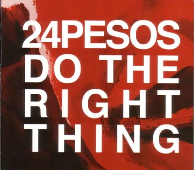 Produktbild von 24Pesos-Do The Right Thing