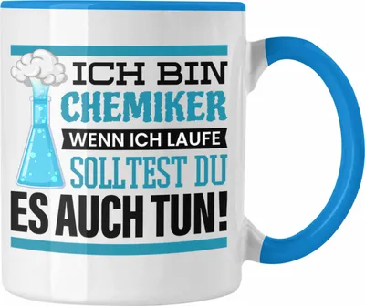 Produktbild von Trendation - Ich Bin Chemiker Tasse Geschenk Chemiker Sprüche Chemie-Lehrer Student (Blau)