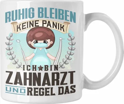 Produktbild von Trendation - Zahnarzt Tasse Geschenk Lustiger Spruch Männer Ruhig Bleiben Zahnarzt Krankenhaus Geschenkidee Dentist (Weiß)