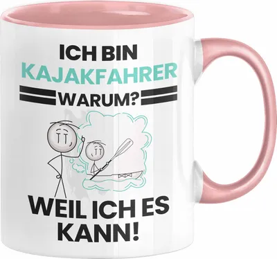 Produktbild von Kajakfahrer Geschenk Tasse Lustiger Spruch Ich Bin Kajakfahrer Warum Weil Ich Es Kann Geschenkidee Bester Kajakfahrer Geburtstag Kaffee-Becher (Rosa)
