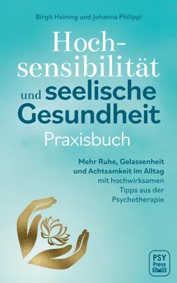 Produktbild von Hochsensibilität und seelische Gesundheit - Praxisbuch