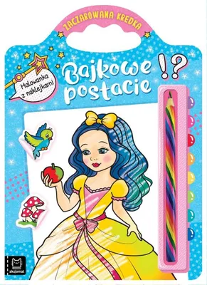 Image de ISBN Bajkowe postacie Malowanka z naklejkami Zaczarowana kredka, Polski, Broszurowa okładka, 16 stron(y)