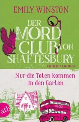 Image de Der Mordclub von Shaftesbury - Nur die Toten kommen in den Garten