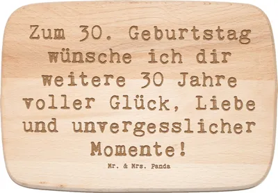 Produktbild von Mr. & Mrs. Panda Holzbrett Spruch 30. Geburtstag Glück - Transparent - Geschenk, Schneidebrett, Meilenstein, vesperbrett, Küchenbrett, Familie, Jubilar, Glückwunsch