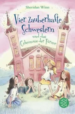 Obrázok produktu pre Vier zauberhafte Schwestern und das Geheimnis der Türme