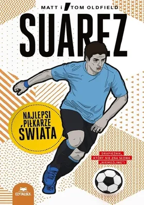 Immagine prodotto di Suarez. I migliori calciatori del mondo