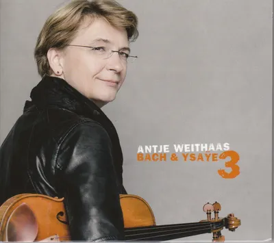 Obrázek produktu pro Various: Antje Weithaas - Bach & Ysaye Vol.3