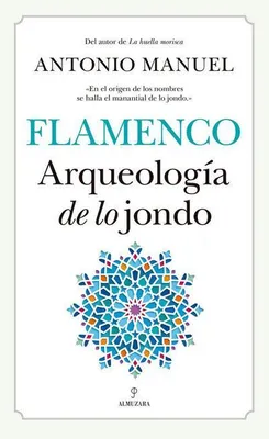 Image de Flamenco : archéologie du jondo