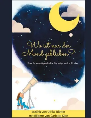 Produktbild von Wo ist nur der Mond geblieben?