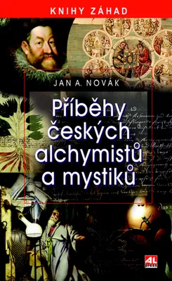 Produktbild von Příběhy českých alchymistů a mystiků | Jan A. Novák