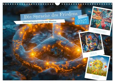 Produktbild von Die Sprache des Friedens (Wandkalender 2027 DIN A3 quer), CALVENDO Monatskalender