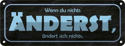 Produktbild von vianmo Blechschild 10x27 cm wenn du nichts änderst Dekoration Spruch Zitat