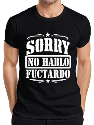 Produktbild von Sorry No Hablo Fuctardo Sarkasmus Lustig Statement Sardonisch Herren T-Shirt, Schwarz, M