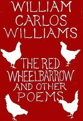 Produktbild von The Red Wheelbarrow & Other Poems