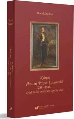 Image de Książka Antoni Paweł Sułkowski - biografia i działalność wojskowa