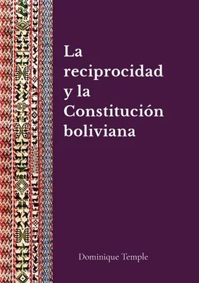 Produktbild von La reciprocidad y la Constitución boliviana