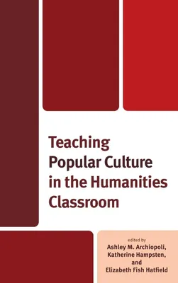 Produktbild von Die Vermittlung von Populärkultur im humanwissenschaftlichen Unterricht