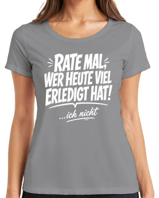 Productafbeelding van "Wie heeft er vandaag veel gedaan? Ik niet," grappig dames T-shirt, grijs, maat XL