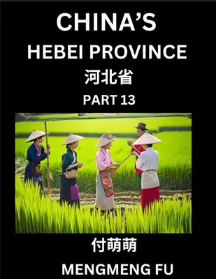 Produktbild von China's Hebei Province (Part 13)- Learn Chinese Characters, Words, Phrases with Chinese Names, Surnames and Geography
