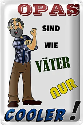Produktbild von Blechschild Spruch 20x30cm Opas sind wie Väter nur cooler