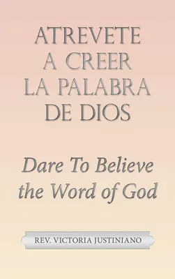 Produktbild von Atrevete a Creer La Palabra De Dios