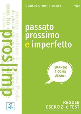 Image de Passato prossimo e imperfetto. Regole, esercizi e test