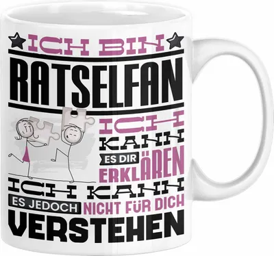 Produktbild von Rätselfan Geschenk Kaffee-Tasse Geschenkidee für Rätselfan Ich Bin Rätselfan Ich Kann Es Dir Erklären Jedoch Nicht Für Dich Verstehen Spruch Lustig (Weiß)