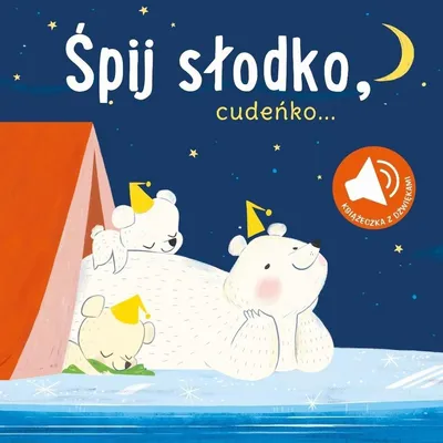 Image de Książeczka dla Dzieci Śpij Słodko Cudeńko - Z Dźwiękami