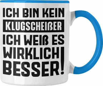 Produktbild von Trendation - Klugscheißer Geschenk Tasse mit Spruch Besserwisser Geschenkidee Lustige Tasse Sprüche Kollegin Kollege (Blau)