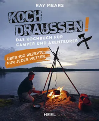 Produktbild von Koch draußen! Über 100 Rezepte für jedes Wetter