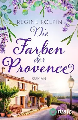 Immagine prodotto di Die Farben der Provence, ein Provence-Roman, spielt in Le Lavandou, mit Farbschnitt in der ersten Auflage