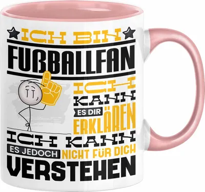 Produktbild von Fußballfan Geschenk Kaffee-Tasse Geschenkidee für Fußballfan Ich Bin Fußballfan Ich Kann Es Dir Erklären Jedoch Nicht Für Dich Verstehen Spruch Lustig (Rosa)