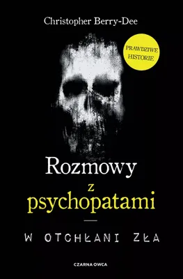 Obrázek produktu pro Rozmowy z psychopatami w otchłani zła wydanie 2025