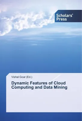Produktbild von Dynamic Features of Cloud Computing and Data Mining