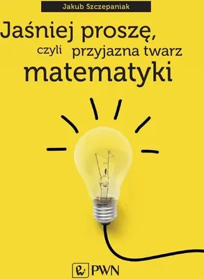 Imagen del producto de Jaśniej proszę czyli przyjazna twarz matematyki