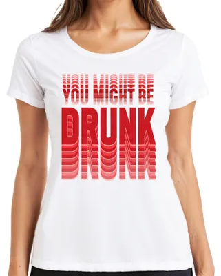 Immagine prodotto di Magari sei ubriaco, festa, divertimento, bere, addio al celibato/nubilato, frase sarcastica, t-shirt da donna, bianca, taglia L