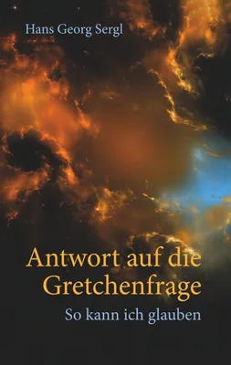 Produktbild von Antwort auf die Gretchenfrage