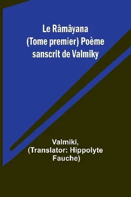 Produktbild von Die Ramayana (Band 1), ein Sanskrit-Gedicht von Valmiki