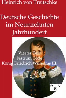 Produktbild von Deutsche Geschichte im Neunzehnten Jahrhundert