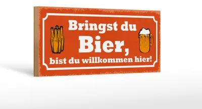 Produktbild von Holzschild Spruch 27x10cm bringst du Bier bist du willkommen hier