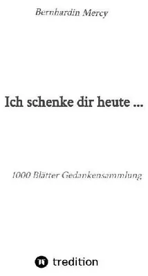 Produktbild von Ich schenke dir heute ...