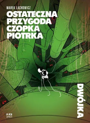 Obrázek produktu pro Ostateczna przygoda Czopka Piotrka. Dwójka - Marek Lachowicz