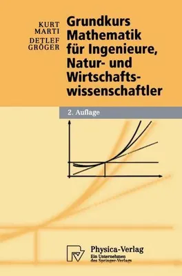 Obrázok produktu pre Grundkurs Mathematik für Ingenieure, Natur- und Wirtschaftswissenschaftler
