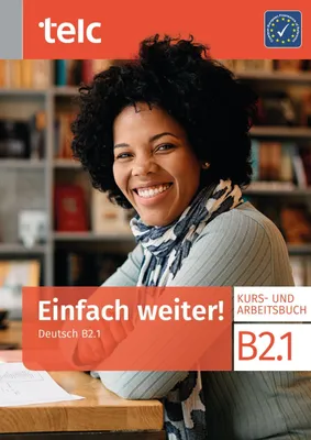Produktbild von Einfach weiter! Deutsch B2.1 Kurs-und Arbeitsbuch