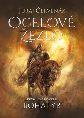 Obrázek produktu pro Ocelové žezlo: Bohatýr | Juraj Červenák